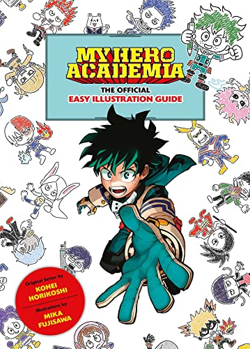 My Hero Academia: The Official Easy Illustration Guide von Viz Media